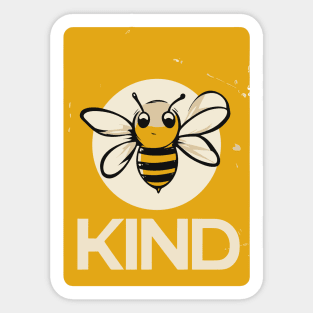 Bee Kind for everyone Sticker